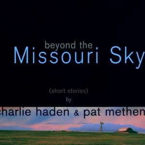 Beyond The Missouri Sky