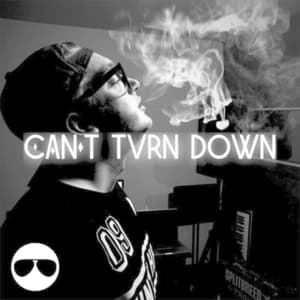 Can't Turn Down
