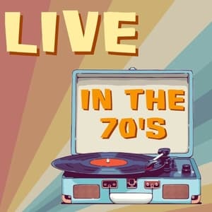 Live In The 70's