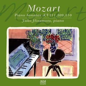 Mozart: Piano Sonatas KV311, 309, 310