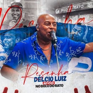 Resenha Delcio Luiz (Ao Vivo no Beco do Rato)