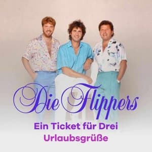 Ein Ticket fur Drei - Urlaubsgrusse