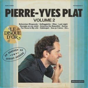 Pierre-Yves Plat en concert au Sunset-Sunside, Vol. 2