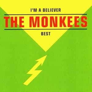 Im a Believer - The Monkees Best
