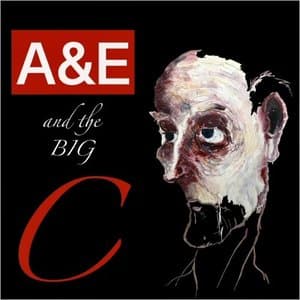 A&E And The Big C