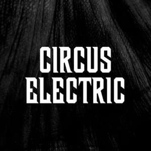 Electric Circus
