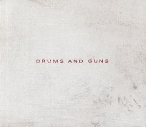 Drums And Guns