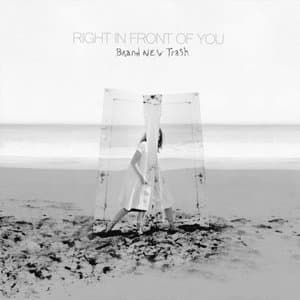 Right in Front of You