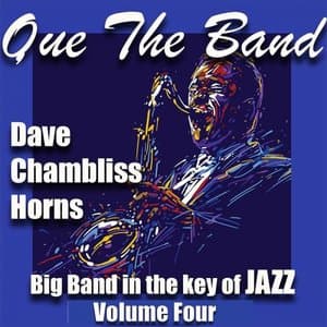 Que the Band, Big Band in the Key of Jazz, Vol 4