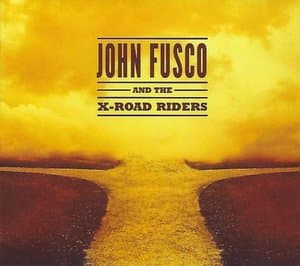 John Fusco And The X-road Riders