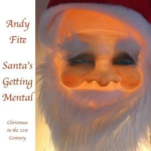 Santas Getting Mental: Christmas in the 21st Century