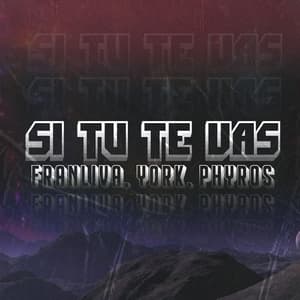 Si Tu Te Vas