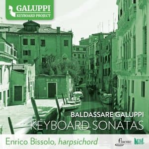 Galuppi Keyboard Project - Keyboard Sonatas, Vol. 3