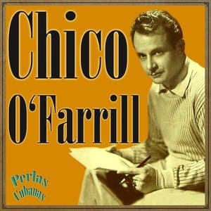 Perlas Cubanas: Chico Ofarrill