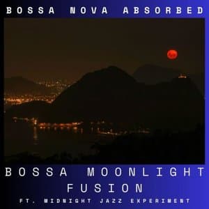 Bossa Moonlight Fusion