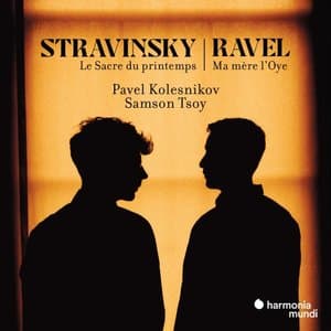 Stravinsky: Le Sacre du printemps - Ravel: Ma mere lOye (Four-hand piano version)
