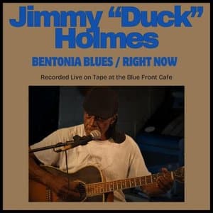 Bentonia Blues / Right Now