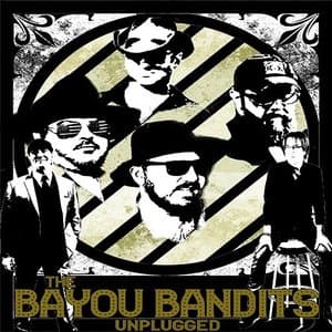 The Bayou Bandits Live & Unplugged
