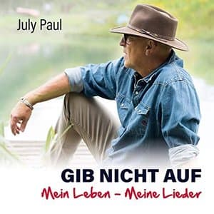 Gib nicht auf: Mein Leben - Meine Lieder