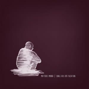 Songs aus der Isolation