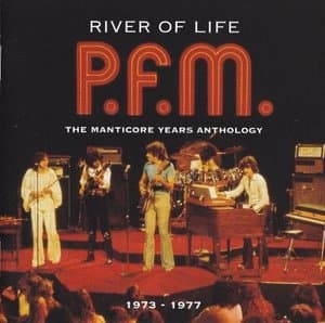 River of Life: The Manticore Years Anthology 1973-1977