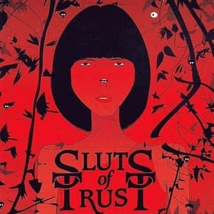 We are all Sluts of Trust