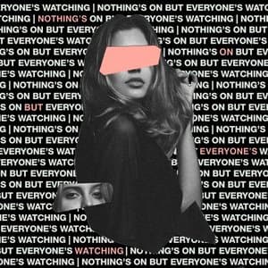 nothings on but everyones watching (Deluxe Edition)