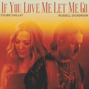 If You Love Me Let Me Go (feat. Russell Dickerson)