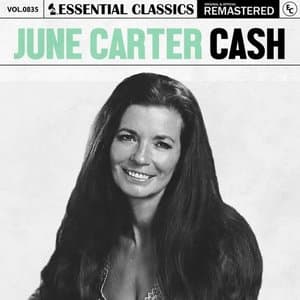 Essential Classics, Vol. 835: June Carter Cash