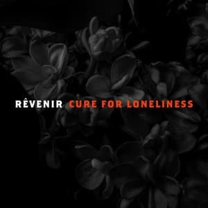 Cure For Loneliness