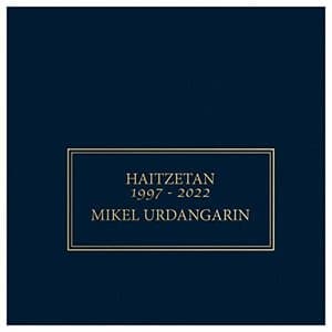 Haitzetan 1997-2022