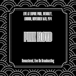 Live at Empire Pool, Wembley, London, November 16th, 1974 (Remastered, Live On Broadcasting)