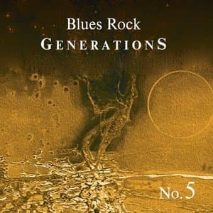 Blues Rock Generations No.5