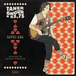 Sayko Ana (Saykodelize Edilmis Turkuler)