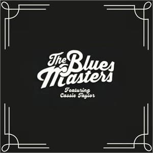 The Bluesmasters Featuring Cassie Taylor
