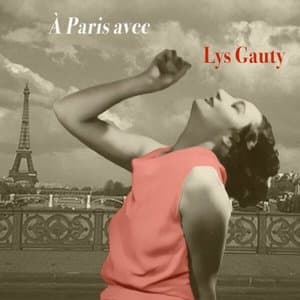 A Paris avec Lys Gauty