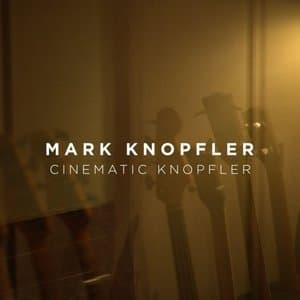 Cinematic Knopfler