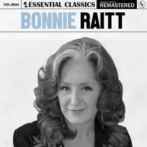 Essential Classics, Vol. 844: Bonnie Raitt