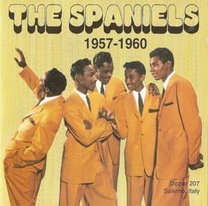 The Spaniels 1957 - 1960