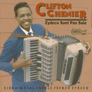 Zydeco Sont Pas Sale: King of the Real Creole French Zydeco