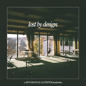 Lost by Design (feat. Glitbiter)