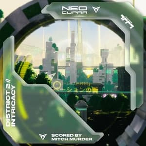 Trackmania NEO-CUPRA: District 2 / Intricacy (Original Game Soundtrack)