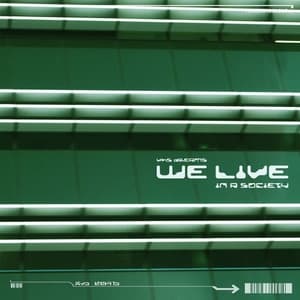 We Live (In A Society)