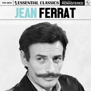 Essential Classics, Vol. 834: Jean Ferrat