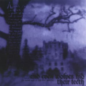 ...and Even Wolves Hid Their Teeth And Tongue Wherever Shelter Was Given