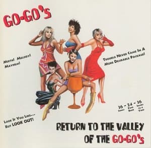 Return To The Valley Of The Go-Gos