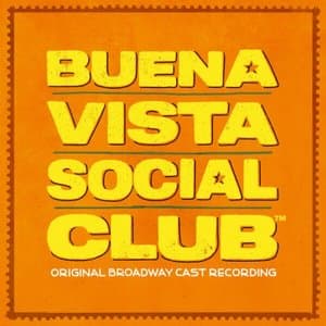 Buena Vista Social Club (Original Broadway Cast Recording)