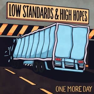 Low Standards & High Hopes