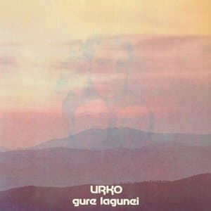 Gure Lagunei (Remasterizado 2024)