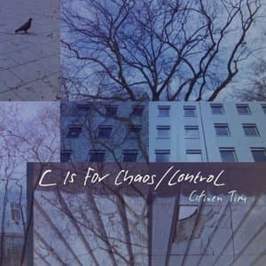 C Is For Chaos /  Control